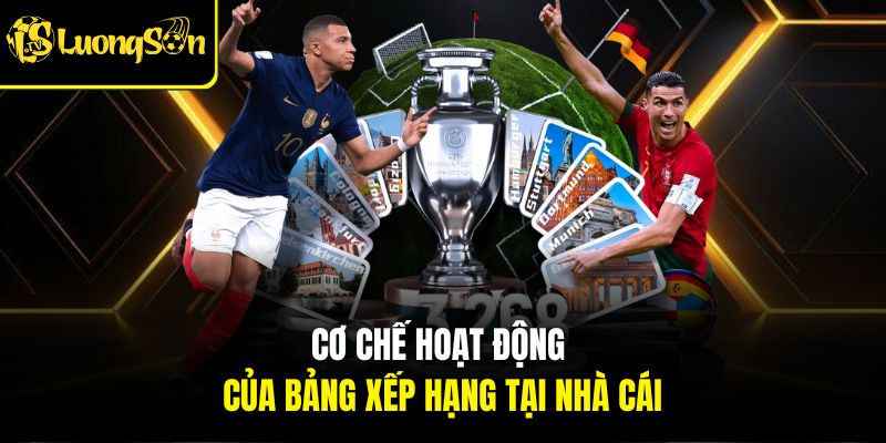 BẢNG XẾP HẠNG 1 Cơ chế hoạt động của bảng xếp hạng tại lương sơn tv