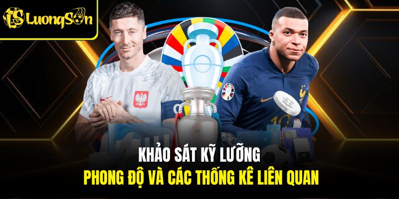 TỶ LỆ 4 Khảo sát kỹ lưỡng phong độ và các thống kê liên quan